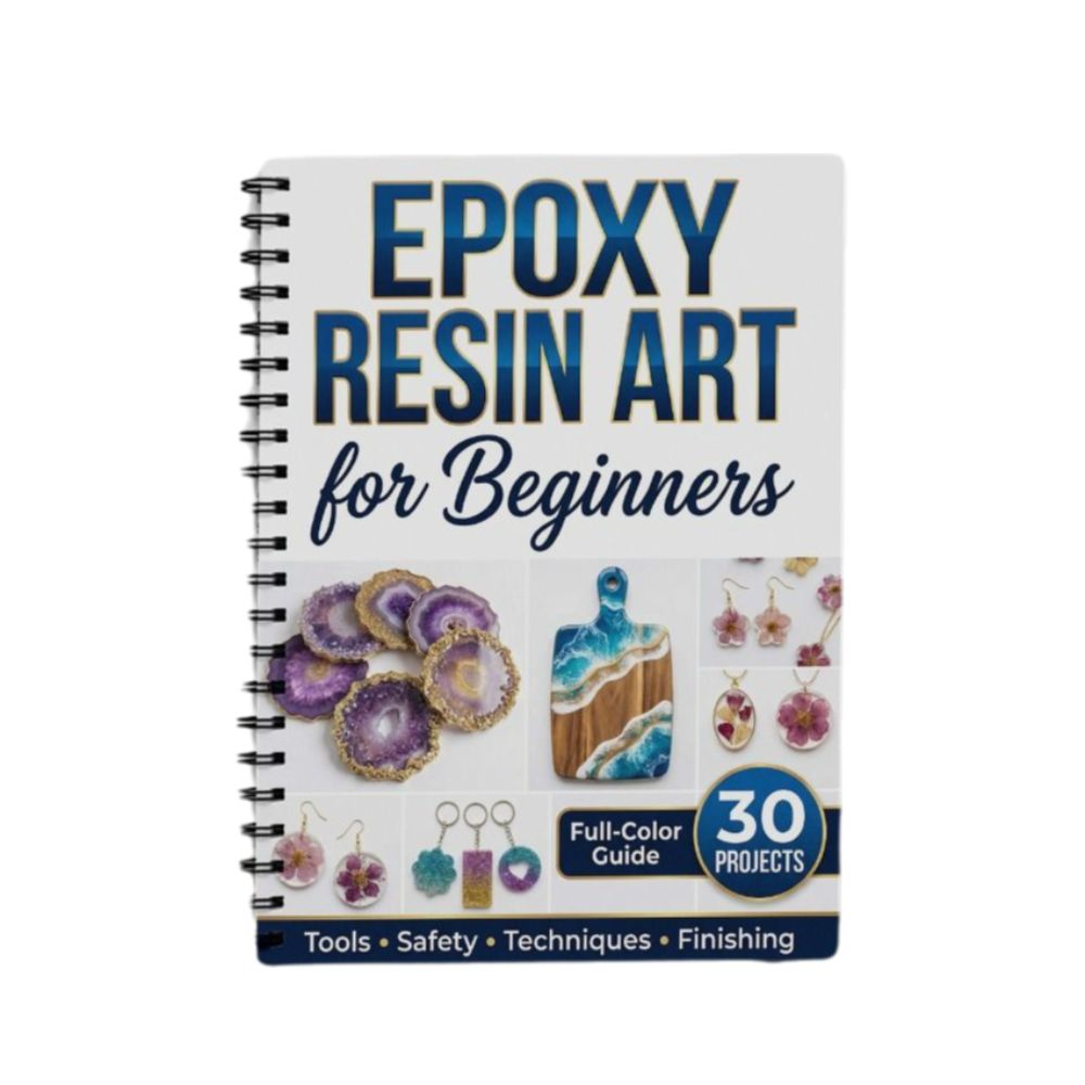 Resin Art Guide Book - Step-by-Step Epoxy Resin Art Handbook Illustrated